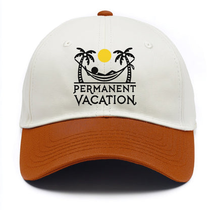 permanent vacation Hat