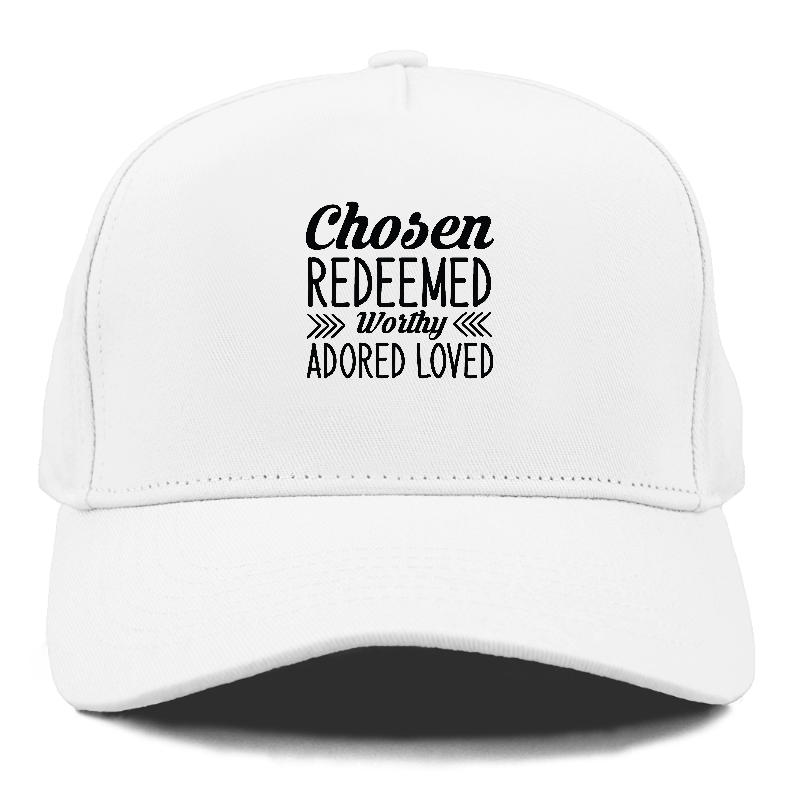 Chosen redeemed worthy adored loved Hat