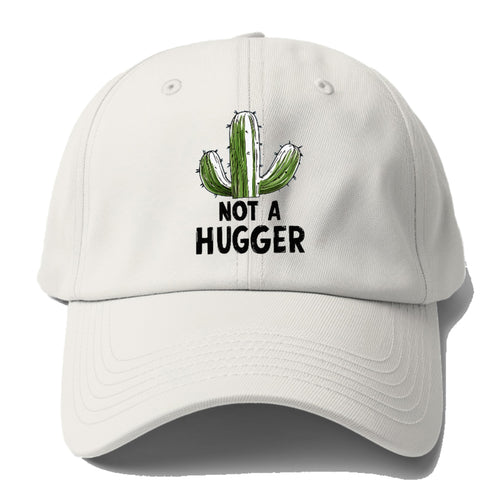 Not A Hugger Baseball Cap For Big Heads