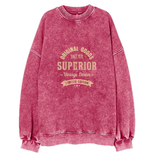 Original Goods Since 1970 Superior Vintage Denim Limited Edition Vintage Sweatshirt