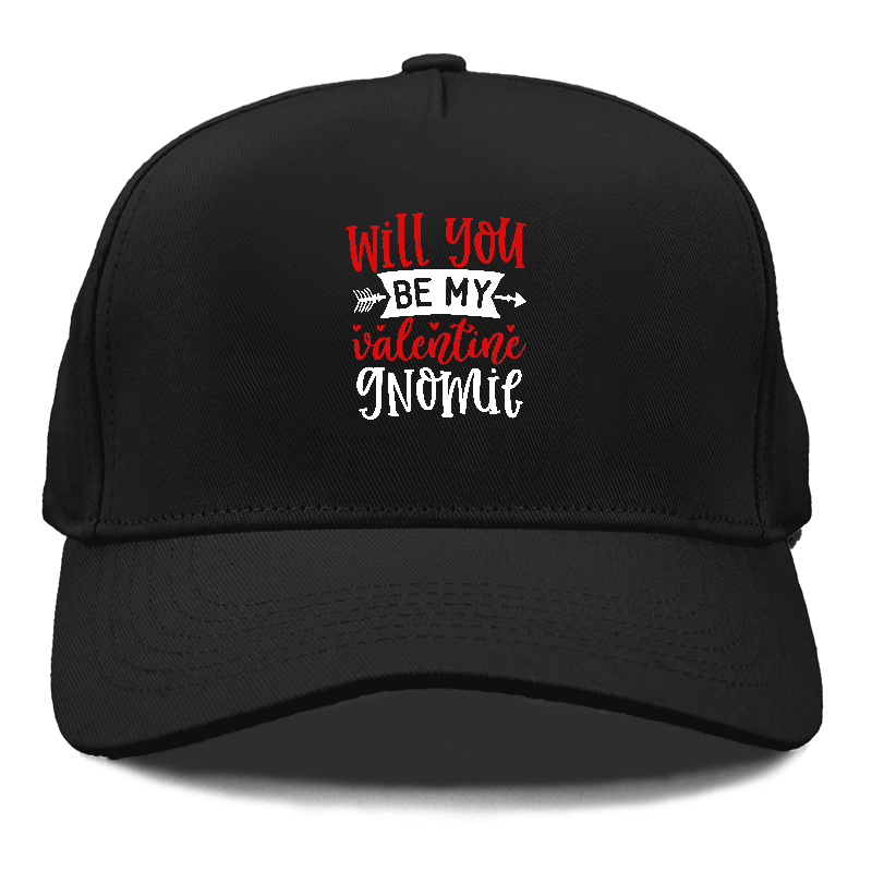 Will you be my valentine gnomie Hat