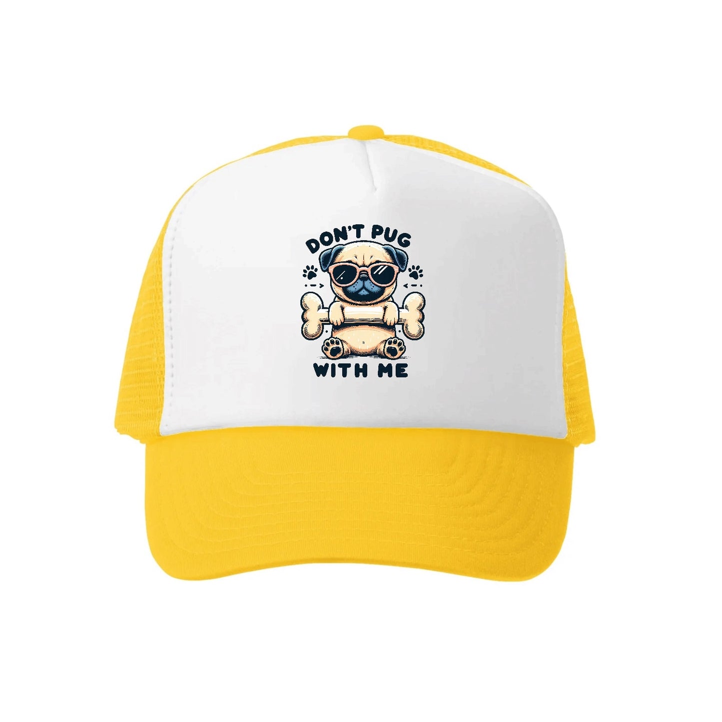 Don't Pug With Me Hat