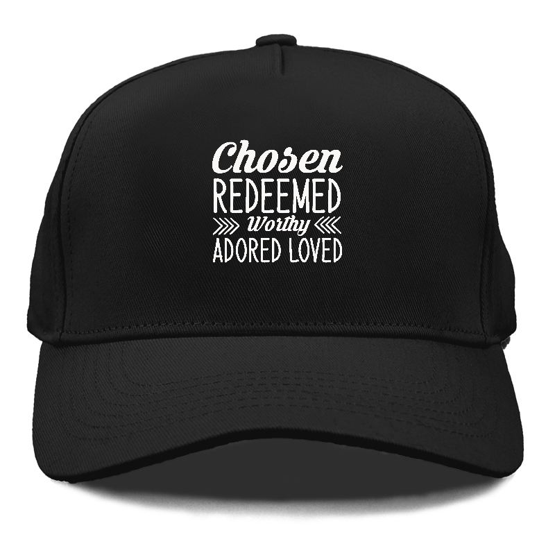 Chosen redeemed worthy adored loved Hat