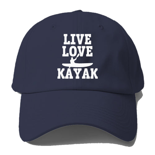 Live Love Kayak Baseball Cap