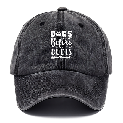 Dogs before dudes Hat