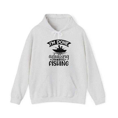 i'm done adulting let's go fishing! Hat