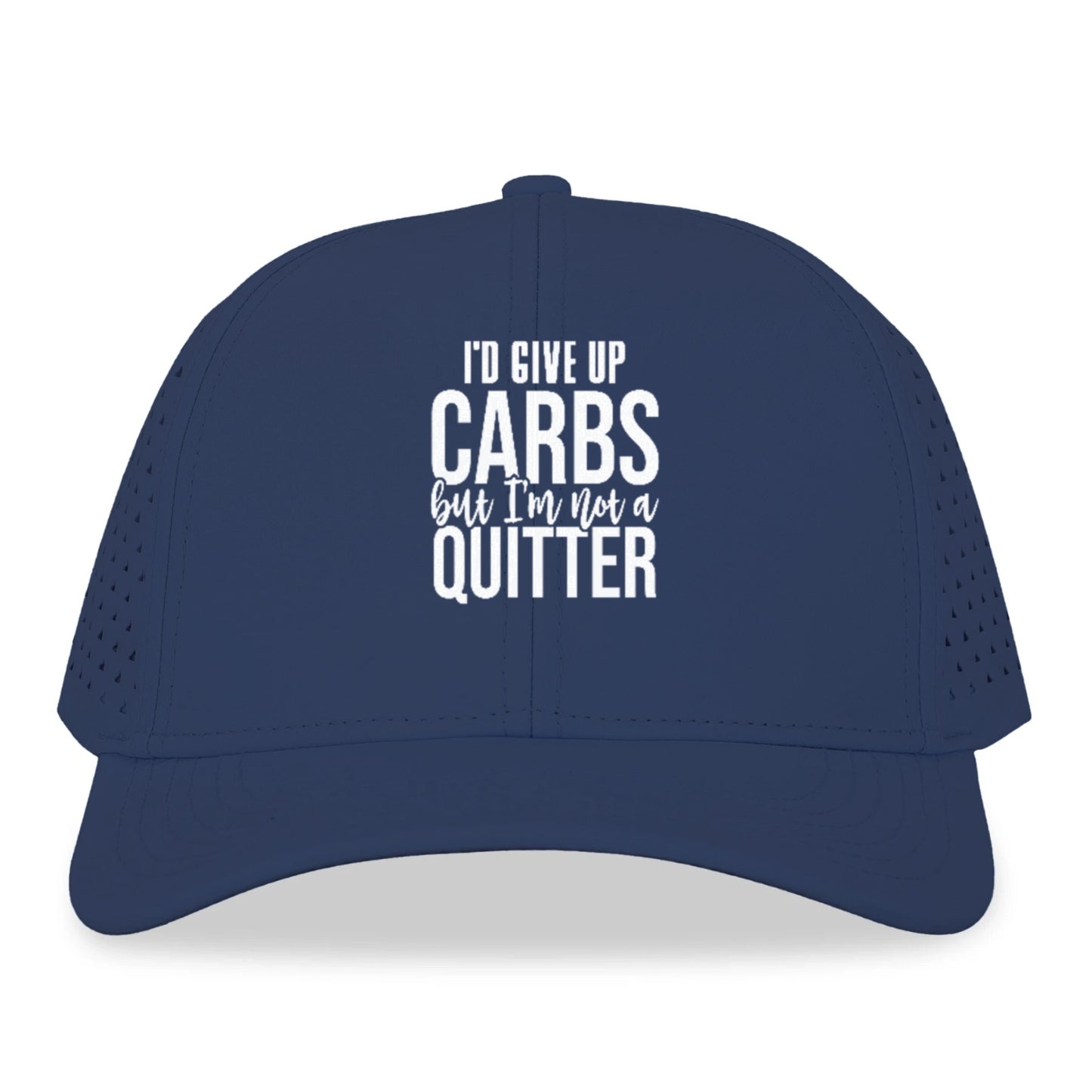 I'd Give Up Carbs But I'm Not A Quitter Hat