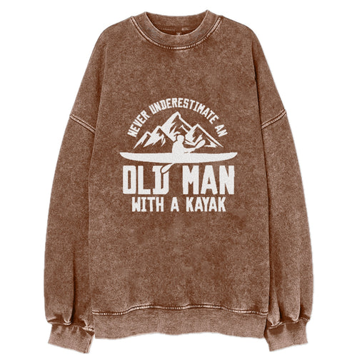 Never Underestimate An Old Man With A Kayak! Vintage Sweatshirt