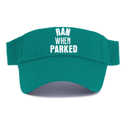 ran when parked Hat