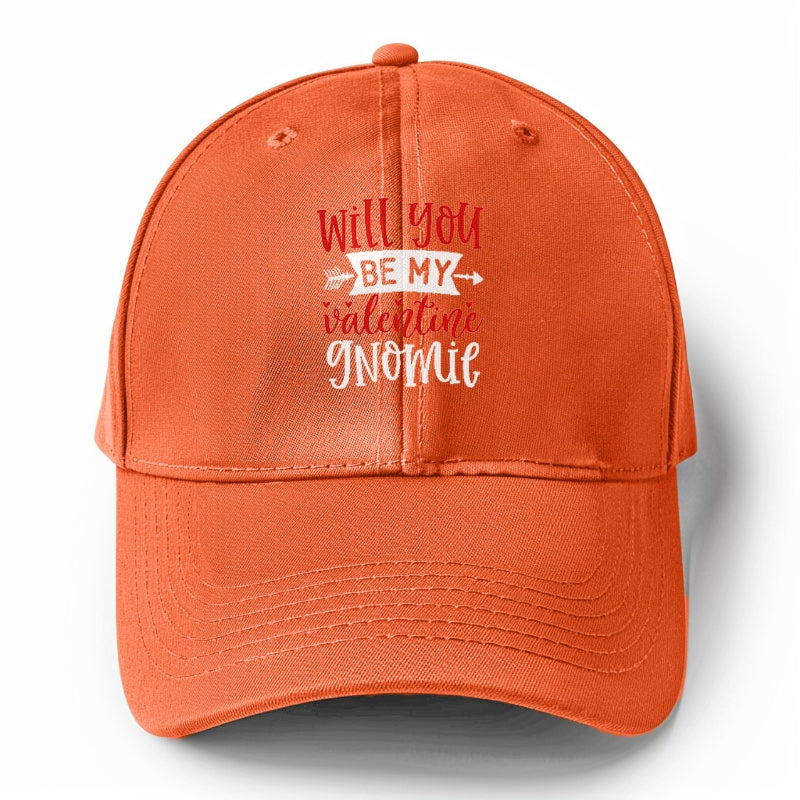 Will you be my valentine gnomie Hat