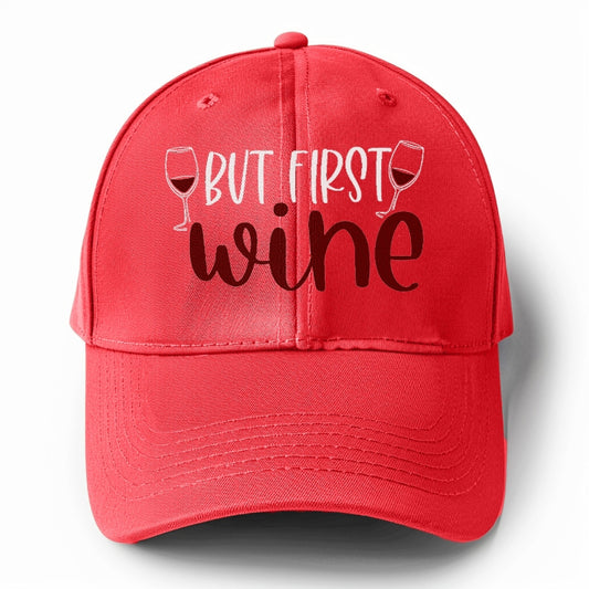 but first wine Hat