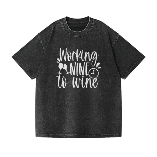 Working Nine To Wine Vintage T-shirt