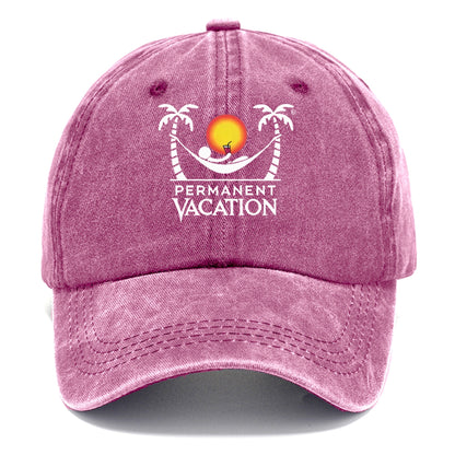 permanent vacation! Hat