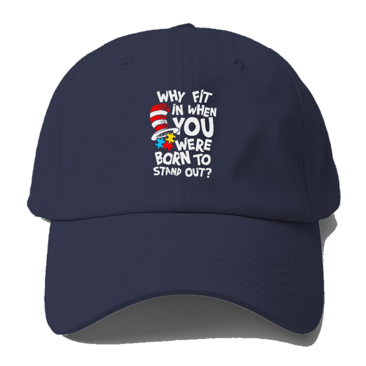 Why Fit In When You Were Born To Stand Out Autism Hat