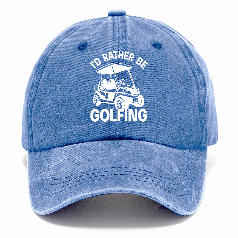 I'd Rather Be Golfing Hat