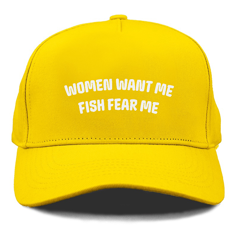 women want me fish fear me Hat