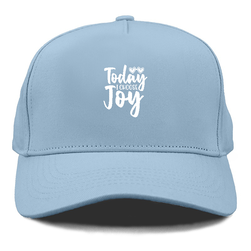 Today i choose joy Hat