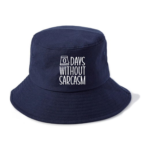 Zero Days Without Sarcasm 1 Bucket Hat