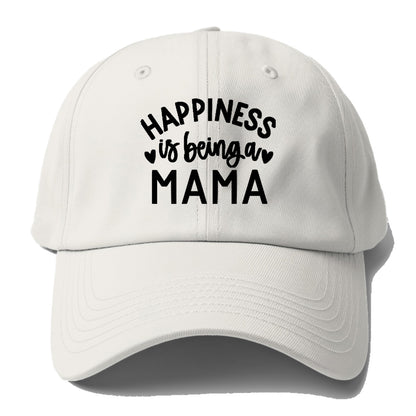 happiness is being a mama Hat