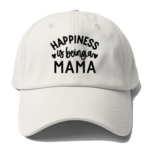 Happiness Is Being A Mama Baseball Cap For Big Heads