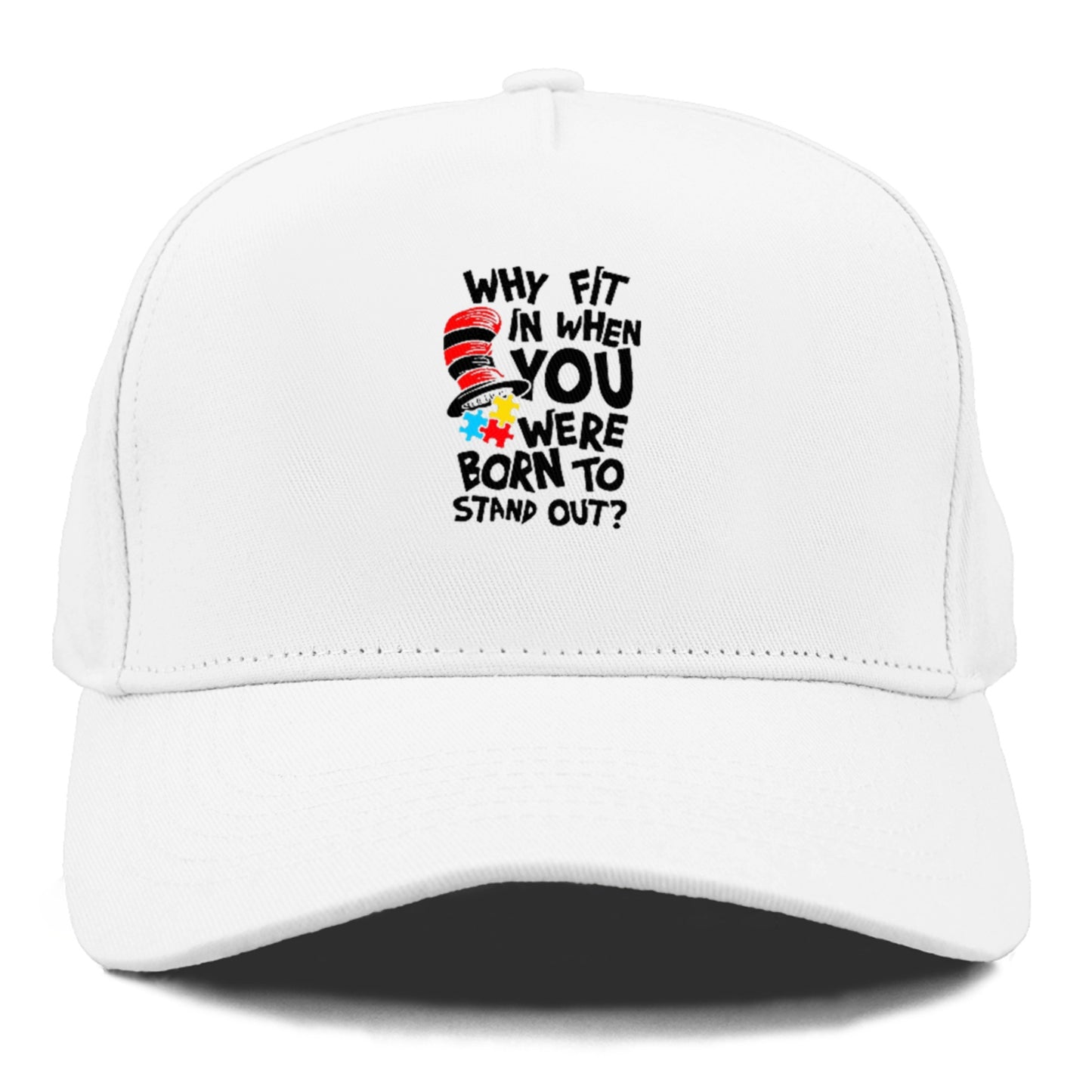 Why Fit In When You Were Born To Stand Out Autism Hat