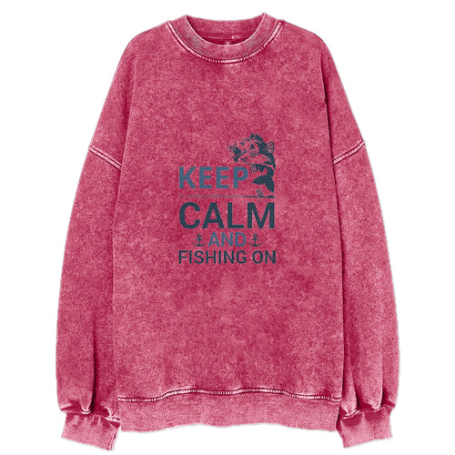 Keep Calm And Fishing On Vintage Sweatshirt