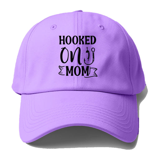 Hooked On Mom Baseball Cap For Big Heads