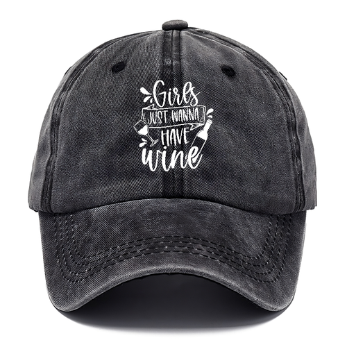Girls Just Wanna Have Wine Classic Cap