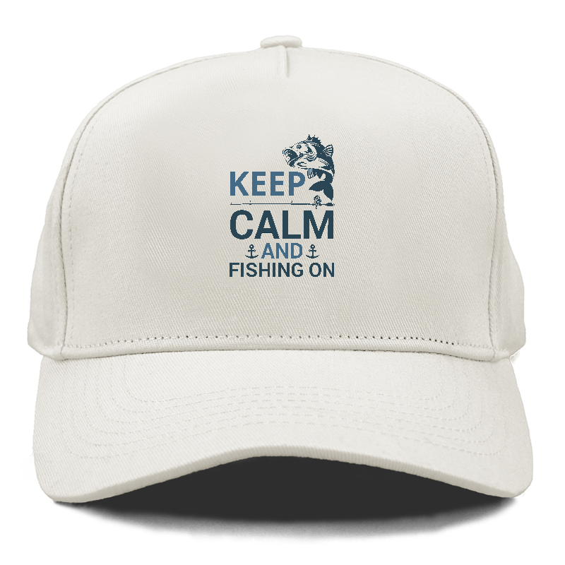 Keep calm and fishing on Hat