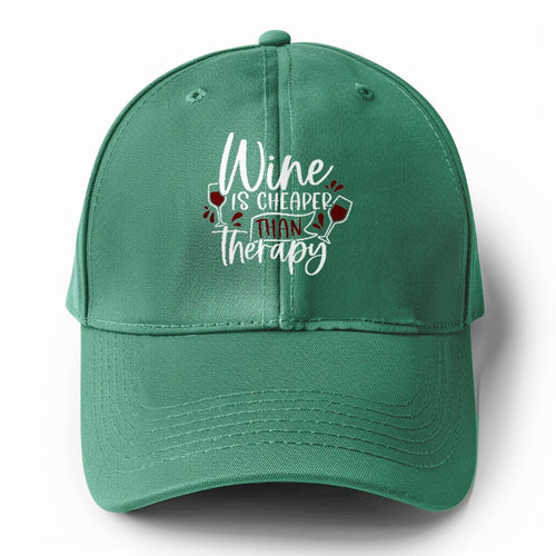 Wine Is Cheaper Than Therapy Solid Color Baseball Cap