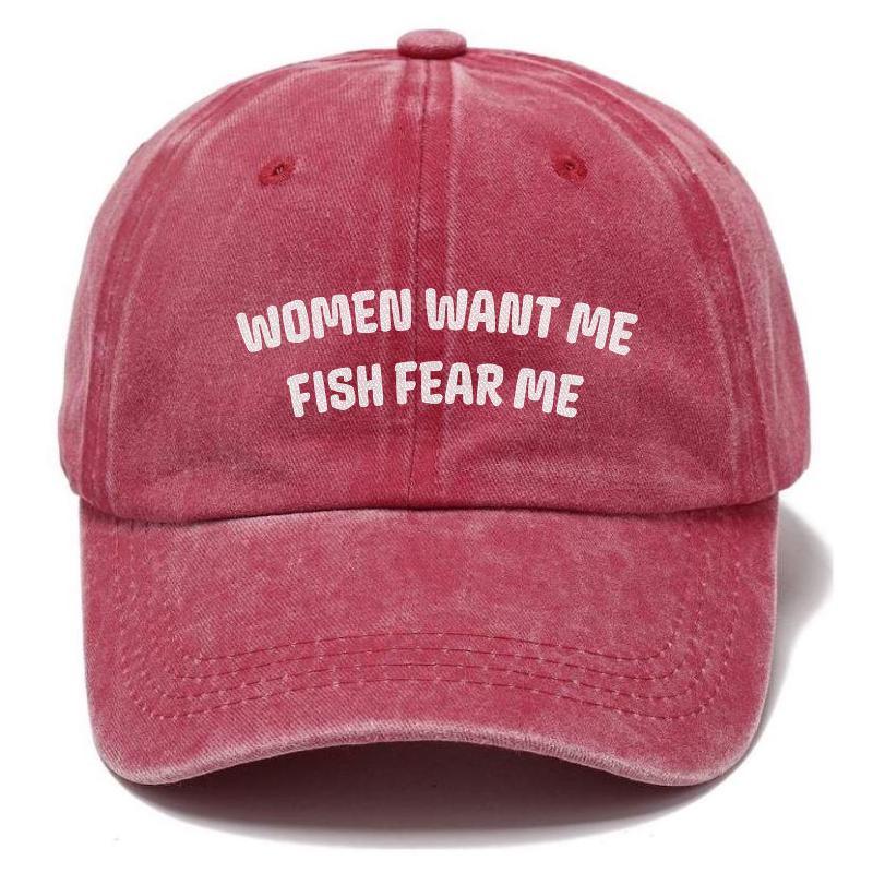 Women Want Me Fish Fear Me Hat