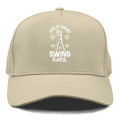 Life Is Short Swing Hard Hat