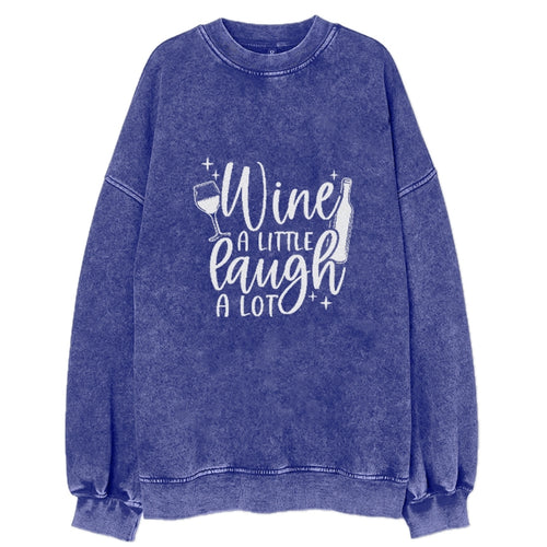 Wine A Little Laugh A Lot Vintage Sweatshirt