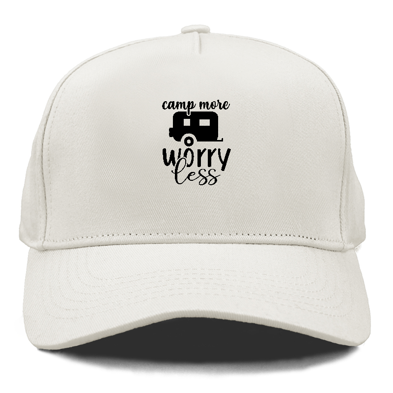 Camp more worry less Hat