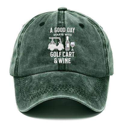 a good day starts with golf cart & wine Hat