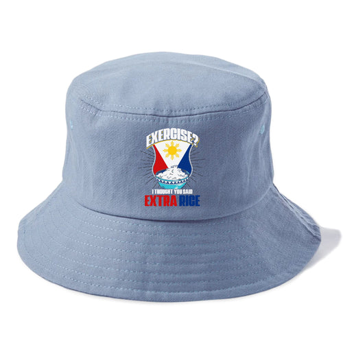 Exercise? I Thought You Said Extra Rice Bucket Hat