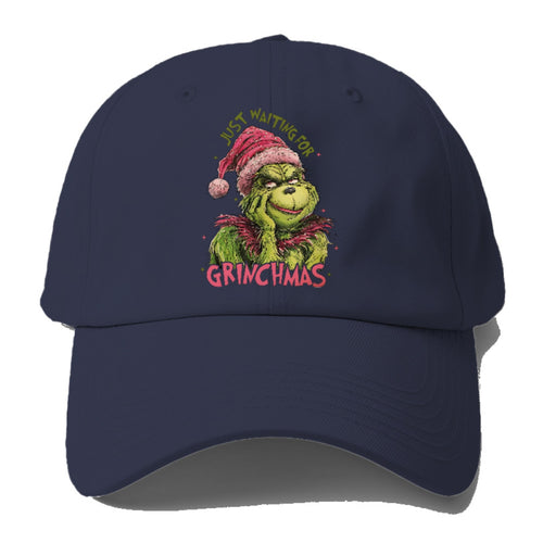 Just Waiting For Grinchmas! Baseball Cap