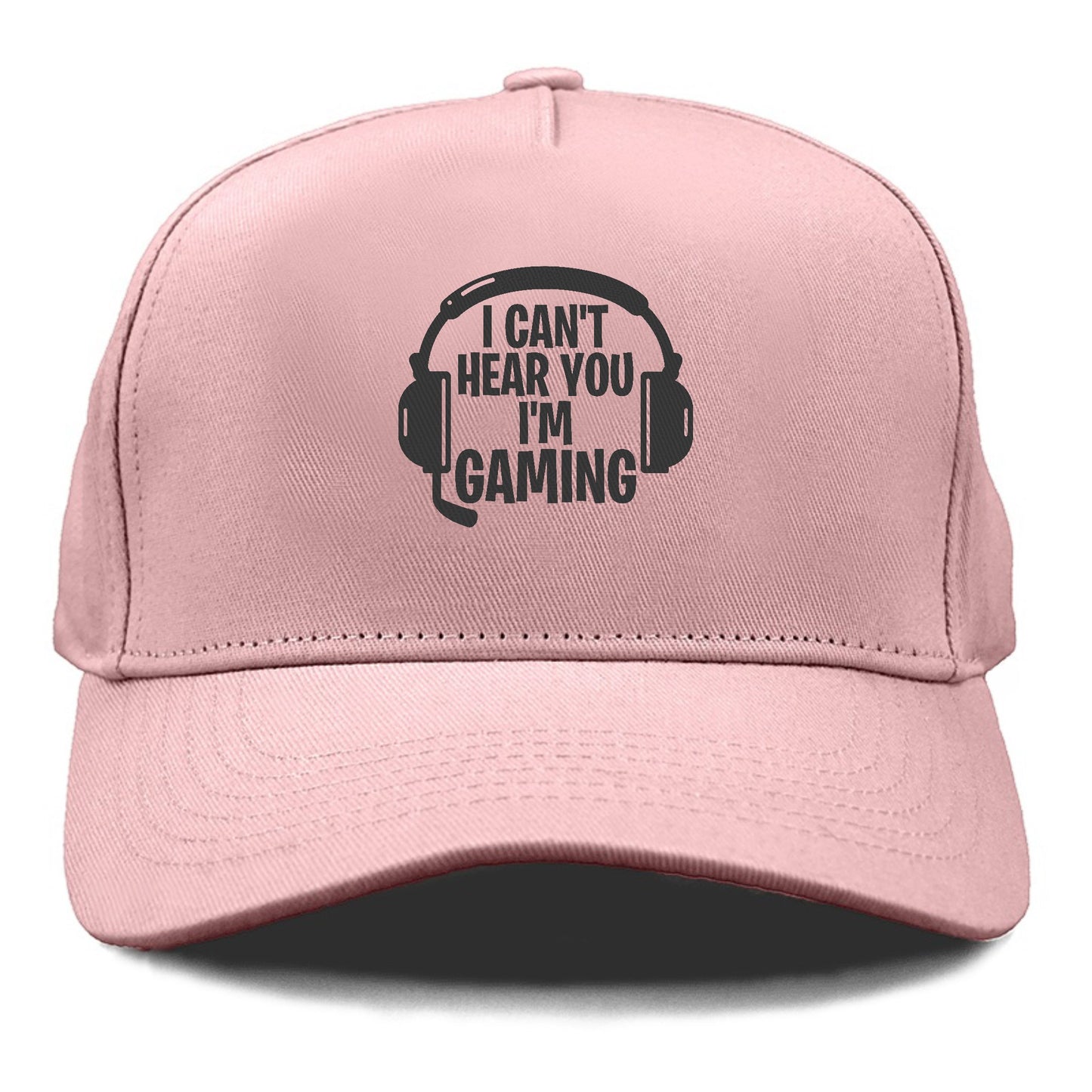 I Cant Hear You I'm Gaming Hat