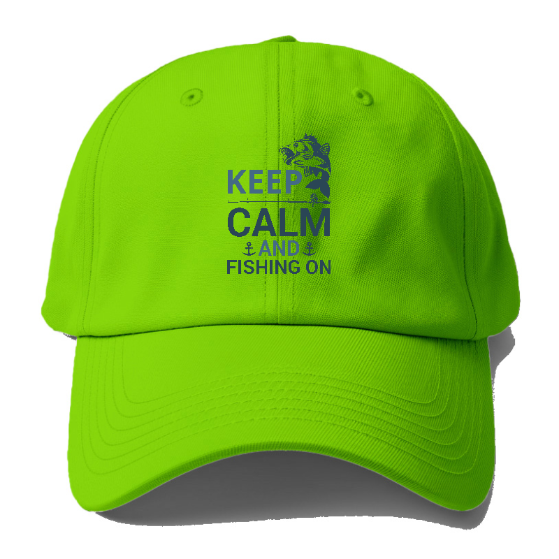 Keep calm and fishing on Hat