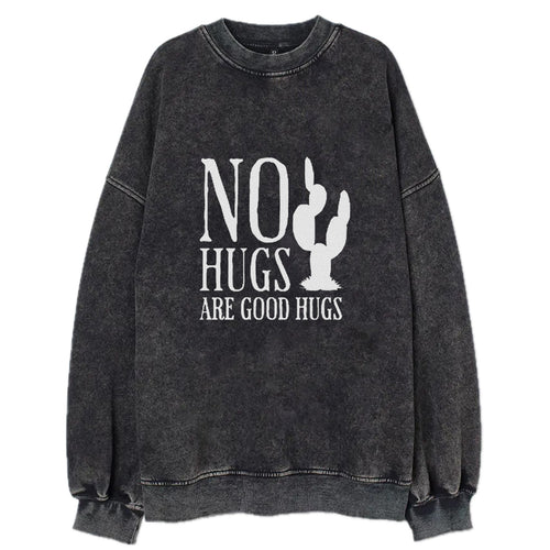 No Hugs Are Good Hugs Vintage Sweatshirt