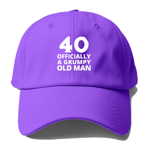 40 Officially A Grumpy Old Man Baseball Cap