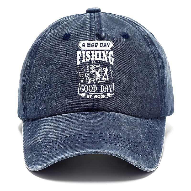 A bad day fishing better than a good day at work Hat