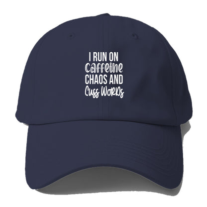 i run on caffeine and chaos Hat