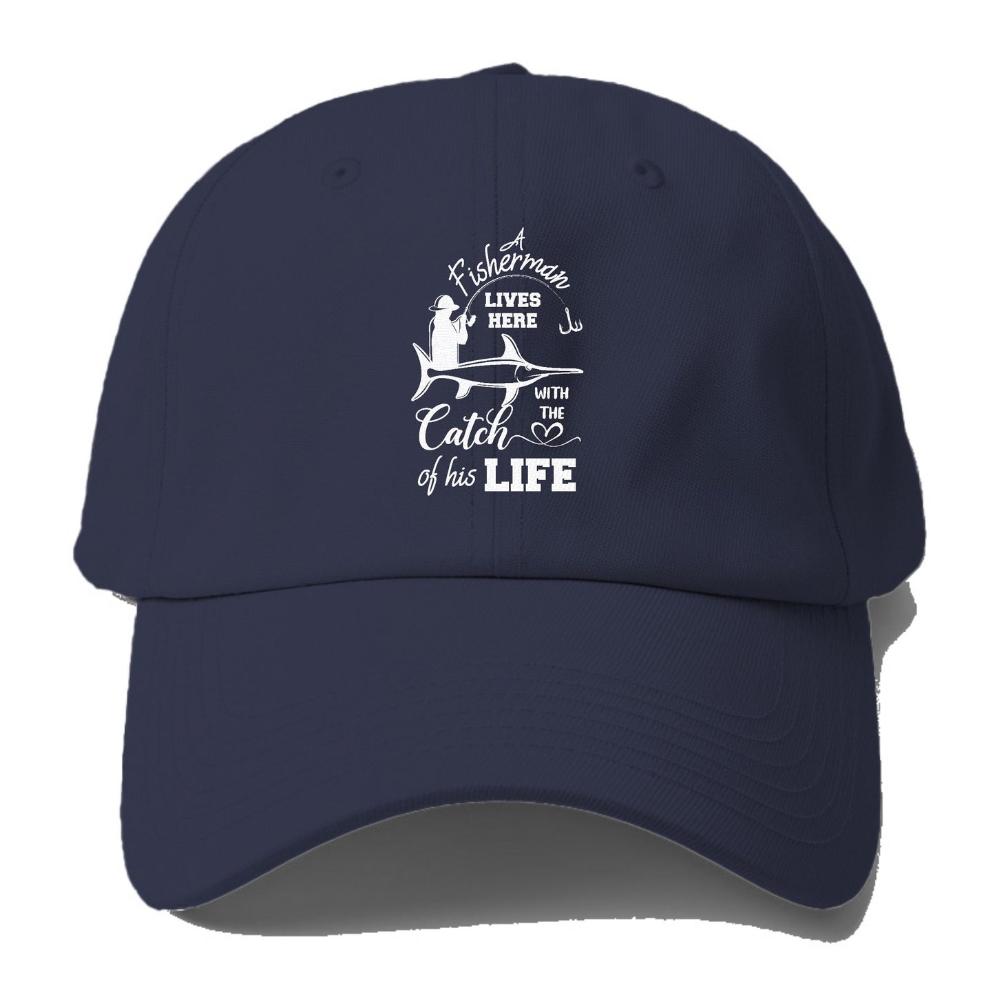 fisherman lives here with the catch of his life Hat