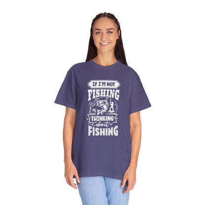 Camiseta Imaginando a cada elenco: 'Si no estoy pescando, estoy pensando en pescar'