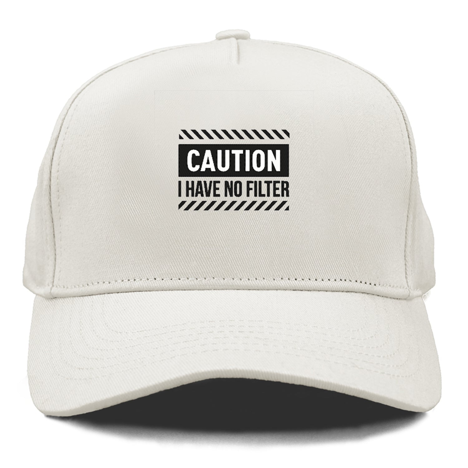 caution I have no filter Hat