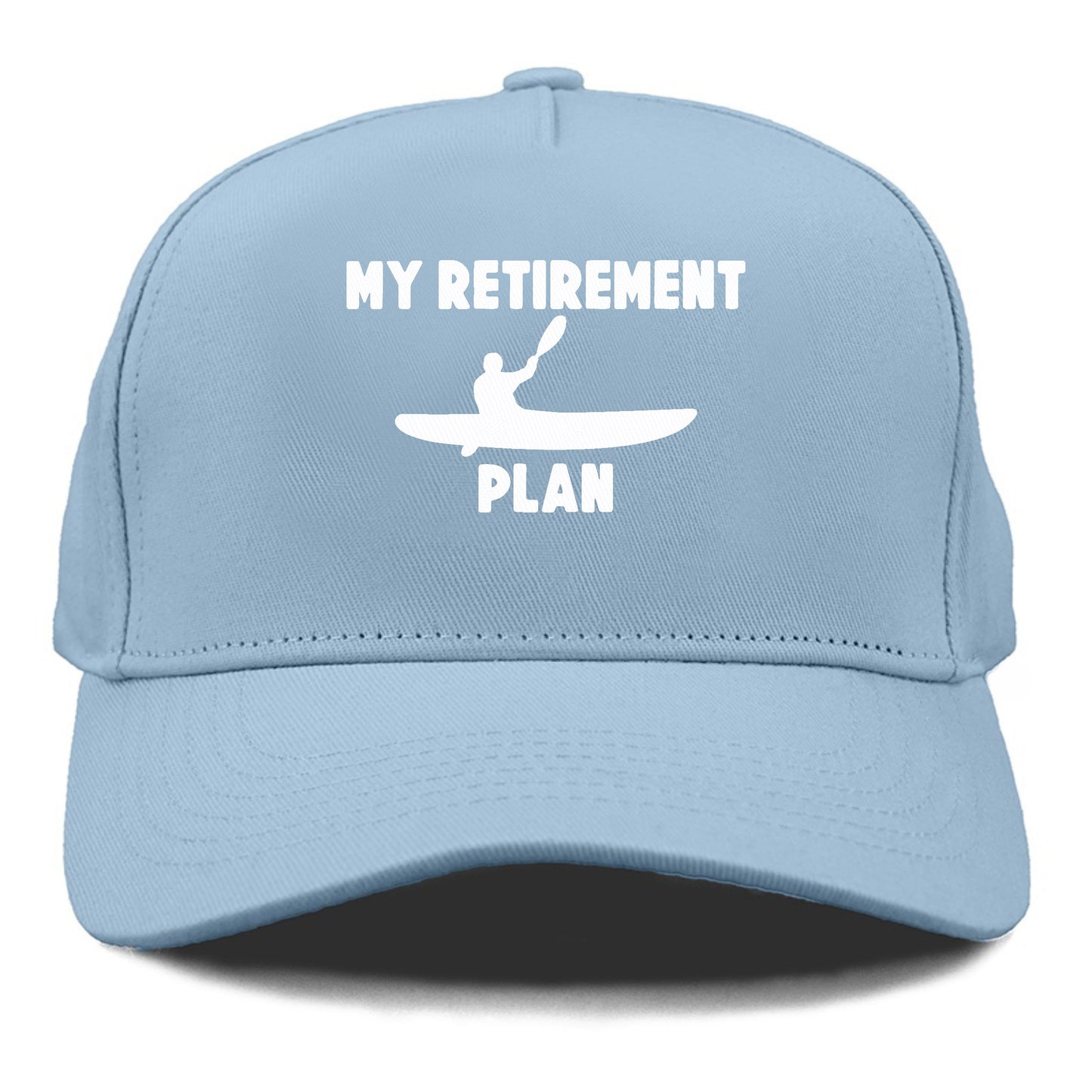 my retirement plan is kayak Hat