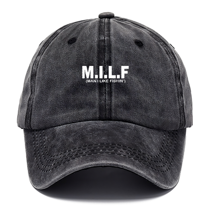 MILF Man I like fishin' Hat