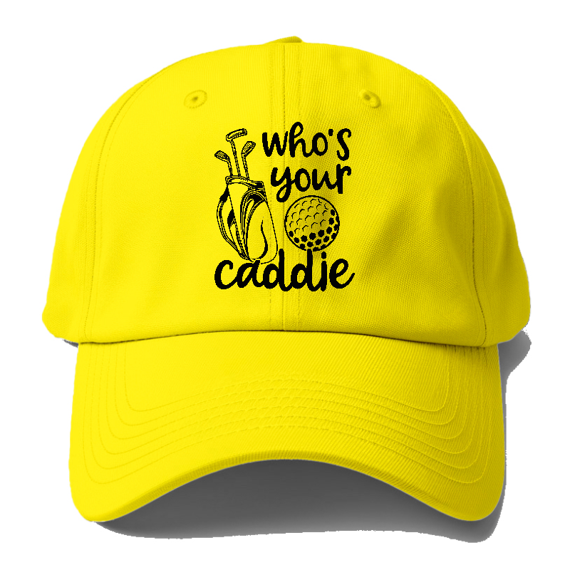 Who's Your Caddie Hat