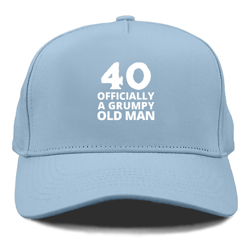 40 Officially A Grumpy Old Man Cap